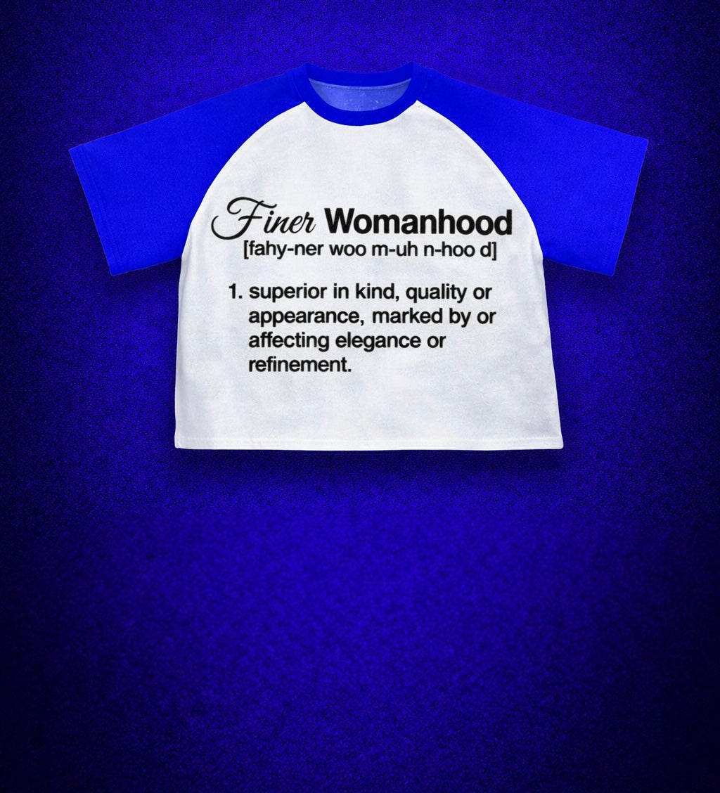Finer Womanhood Tshirt