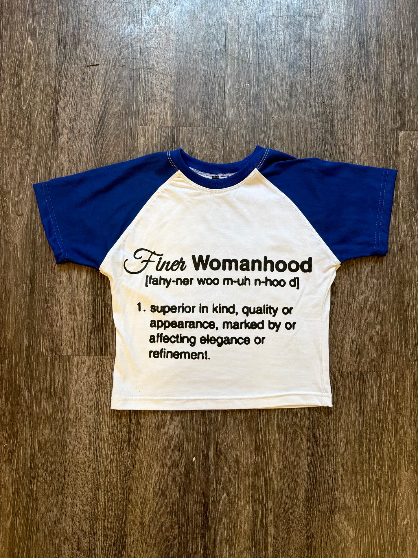 Finer Womanhood Tshirt